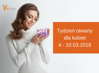 Tydzień otwarty dla kobiet 04-10.03.2018